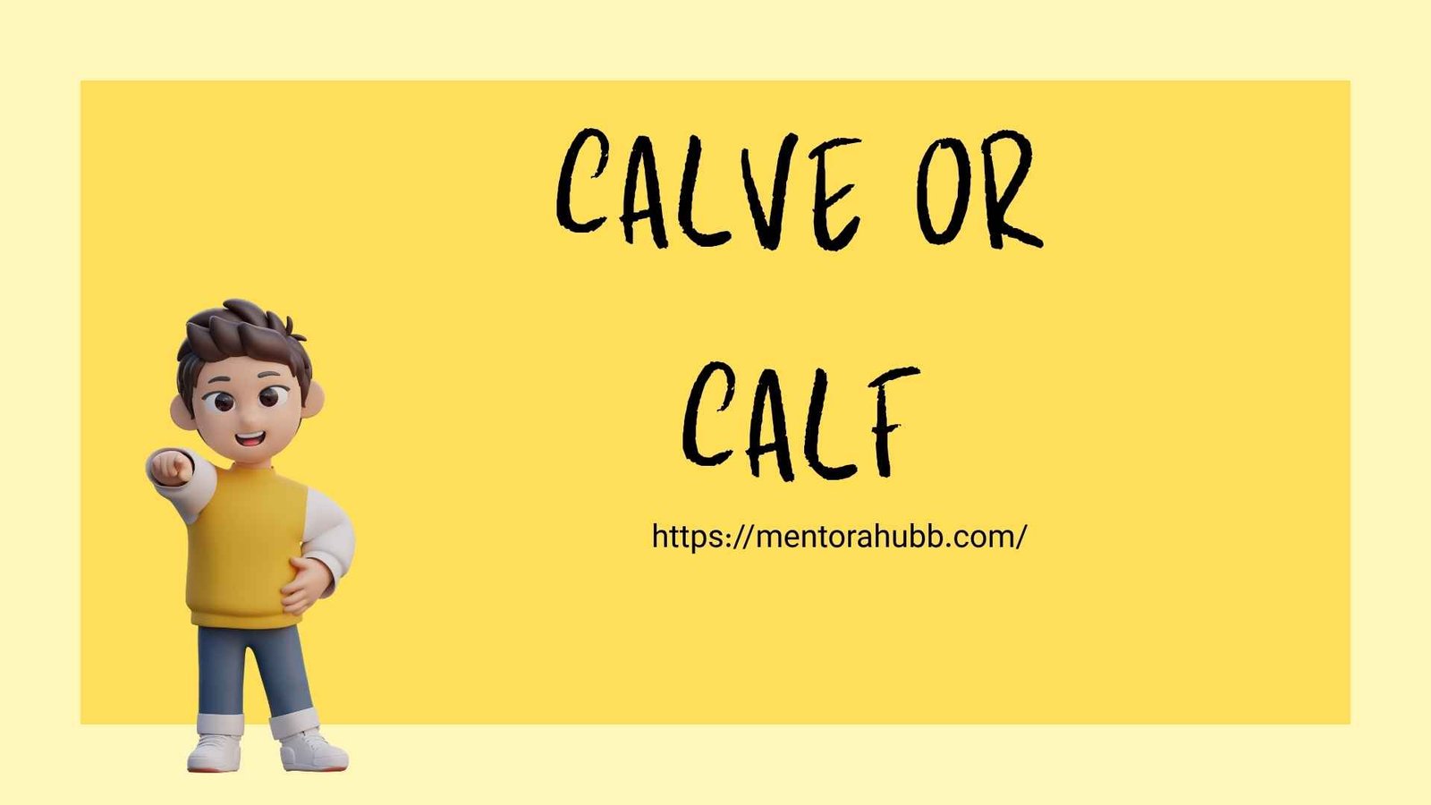 calve or calf