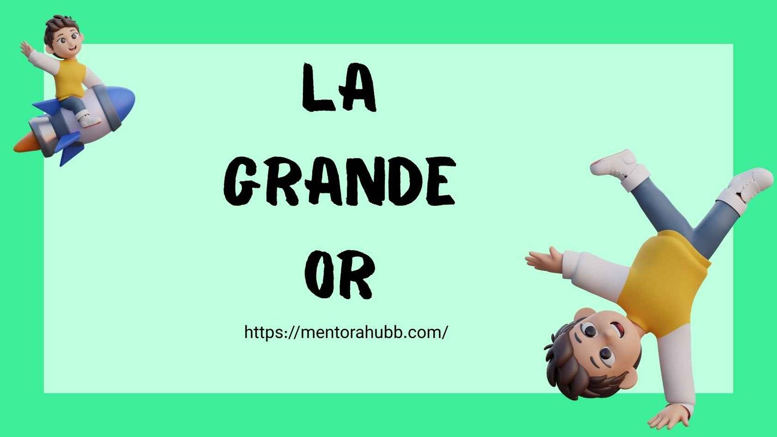 la grande or