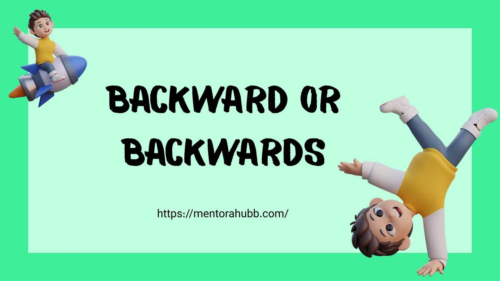 backward or backwards