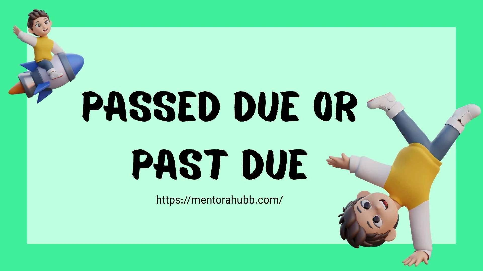passed due or past due