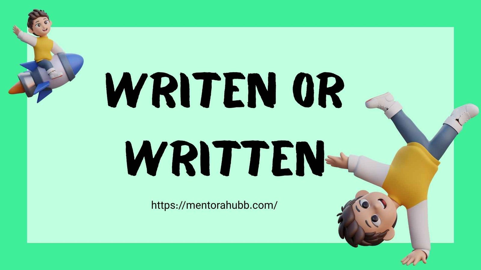 writen or written