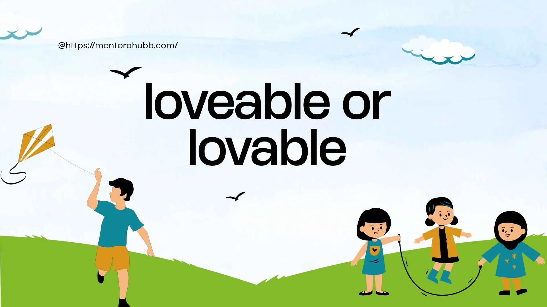 loveable or lovable